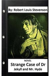 Strange Case of Dr. Jekyll and Mr. Hyde. NOVEL (Original Version)