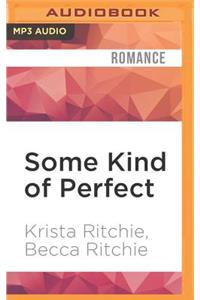 Some Kind of Perfect