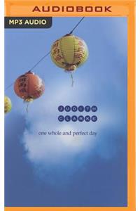 One Whole and Perfect Day