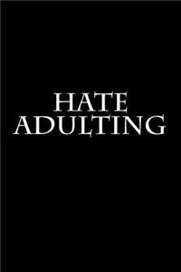 Hate Adulting