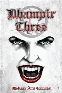 Dhampir Three