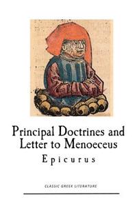 Epicurus: Principal Doctrines and Letter to Menoeceus