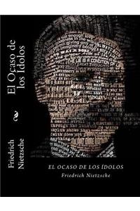 Ocaso de los Idolos (Spanish Edition)
