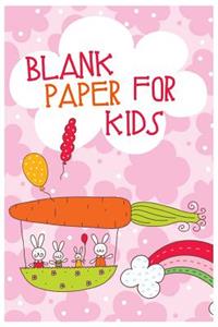 Blank Paper For Kids