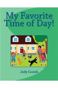 My Favorite Time of Day!