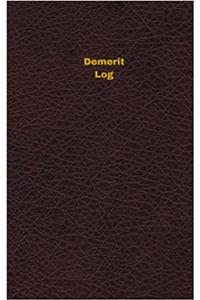 Demerit Log (Logbook, Journal - 96 pages, 5 x 8 inches)