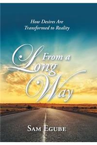 From a Long Way