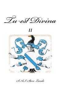 Tu est Divina II