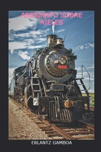 Asesinato Sobre Rieles