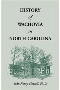 History of Wachovia in North Carolina, 1752-1902