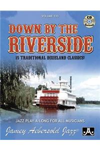 Jamey Aebersold Jazz -- Down by the Riverside, Vol 133