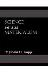 Science Versus Materialism