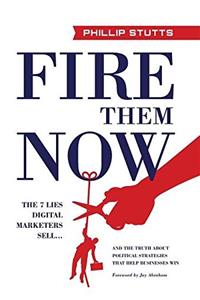 Fire Them Now