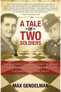 Tale of Two Soldiers