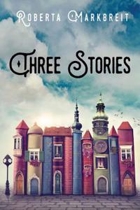 Three Stories