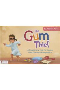 The Gum Thief