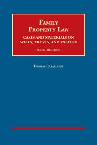 Family Property Law, Cases and Materials on Wills, Trusts, and Estates