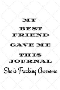 My Best Friend Gave me This Journal - She is Freaking Awesome