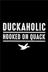 Duckaholic hooked on quack