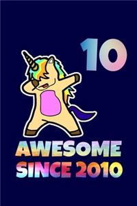 Dabbing Unicorn Awesome Since 2010 10th Birthday