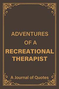 Adventures of a Recreational Therapist