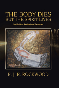 Body Dies but the Spirit Lives