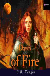 Dawn of Fire