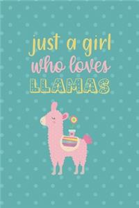 Just A Girl Who Loves Llamas
