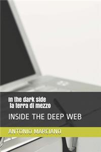 in the dark side - la terra di mezzo