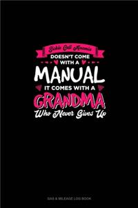 Sickle Cell Anemia Doesn't Come With A Manual It Comes With A Grandma Who Never Gives Up: Gas & Mileage Log Book