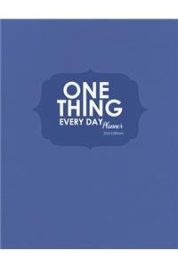 One Thing Every Day Planner: 2nd Edition