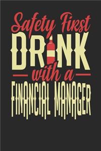 Safety First Drink With A Financial Manager