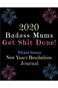 2020 Badass Mums Get Shit Done