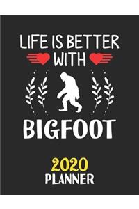 Life Is Better With Bigfoot 2020 Planner
