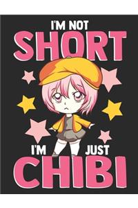 I´m Not Short iam Just Chibi