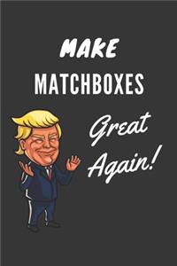 Make Matchboxes Great Again Notebook