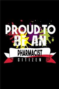 Proud to be an pharmacist citizen