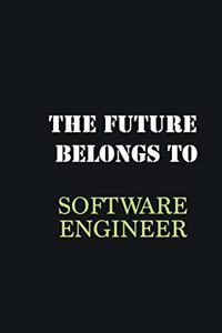 The Future belongs to Software Engineer