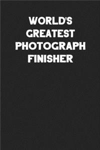 World's Greatest Photograph Finisher