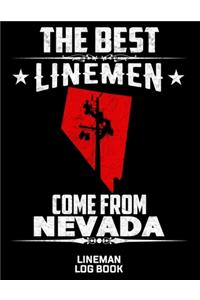 The Best Linemen Come From Nevada Lineman Log Book: Great Logbook Gifts For Electrical Engineer, Lineman And Electrician, 8.5 X 11, 120 Pages White Papel