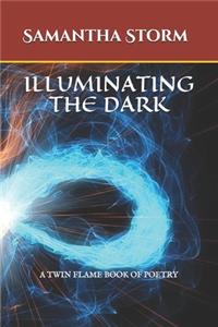 Illuminating the Dark