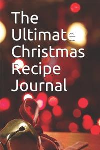 The Ultimate Christmas Recipe Journal