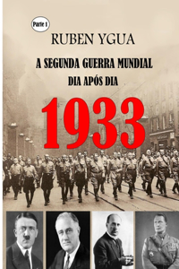 1933 a Segunda Guerra Mundial