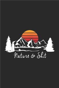 Nature & Shit