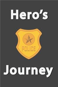 Hero's Journey: Police Appreciation Notebook Novelty Policeman Themed Gift for Beloved Police Officers USA Flag Design Blank Lined Journal to Write In Ideas (6" x 9