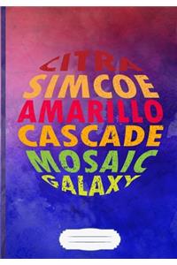 Citra Simcoe Amarillo Cascade Mosaic Galaxy
