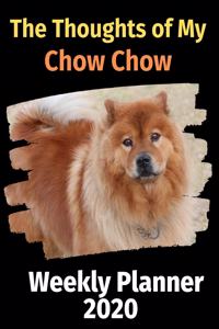 The Thoughts of My Chow Chow