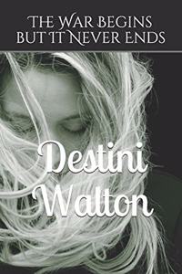 The War Begins but It Never Ends