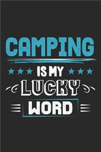 Camping Is My Lucky Word