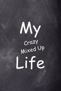 2020 Weekly Planner My Crazy Mixed Up Life Funny Chalkboard Design 134 Pages